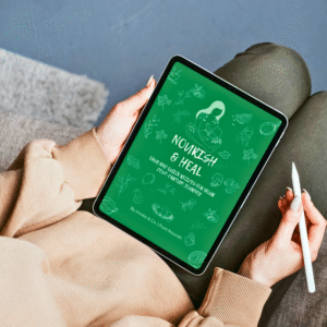 Nourish & Heal : Easy and Quick Recipes for your Post-partum Journey (eBook)