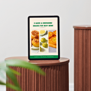 5 Quick & Energizing Snacks for Busy Moms (eBook)