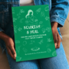 Nourish & Heal : Easy and Quick Recipes for your Post-partum Journey (Paperback)