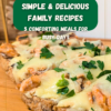 Simple & Delicious Family Recipes eBook | 5 Comforting Meals for Busy Days
