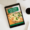 Simple & Delicious Family Recipes eBook | 5 Comforting Meals for Busy Days